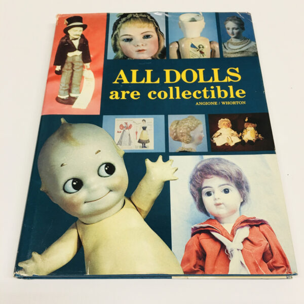 All Dolls are Collectible  by Angione and Whorton