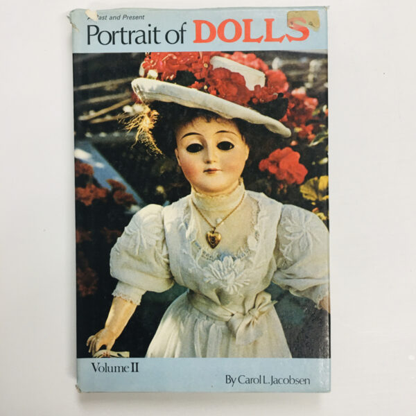 Past and Present Portrait of Dolls by Carol L. Jacobsen
