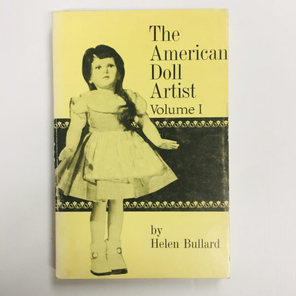 The American Doll Artist volume 1 by Helen Bullard