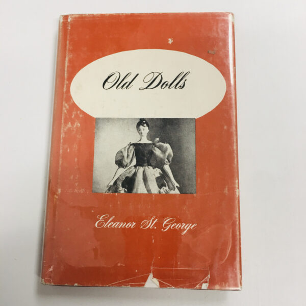 Old Dolls by Eleanor St. George