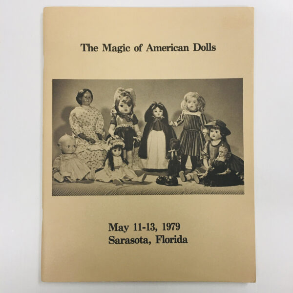 The Magic of American Dolls May 11-13, 1979  Sarasota Florida