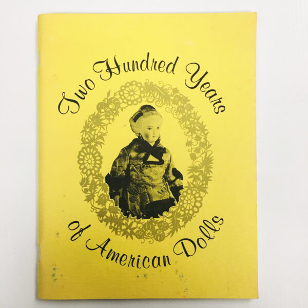 Two Hundred Years of American Dolls by Patricia Phenix