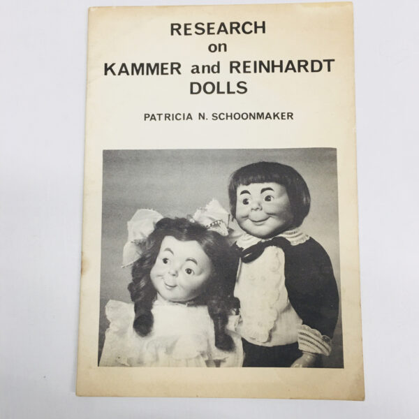 Research on Kammer and Reinhardt Dolls by Patricia N. Schoonmaker
